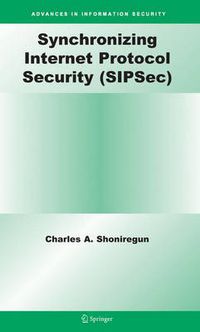 Cover image for Synchronizing Internet Protocol Security (SIPSec)