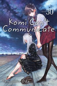 Cover image for Komi Can't Communicate, Vol. 30: Volume 30