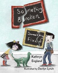 Cover image for Something Broken, Something Fixed