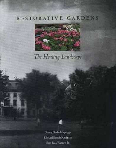 Restorative Gardens: The Healing Landscape