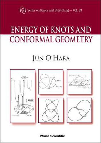 Cover image for Energy Of Knots And Conformal Geometry