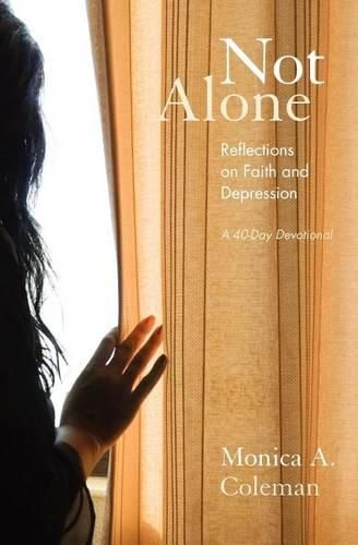 Cover image for Not Alone: Reflections on Faith and Depression