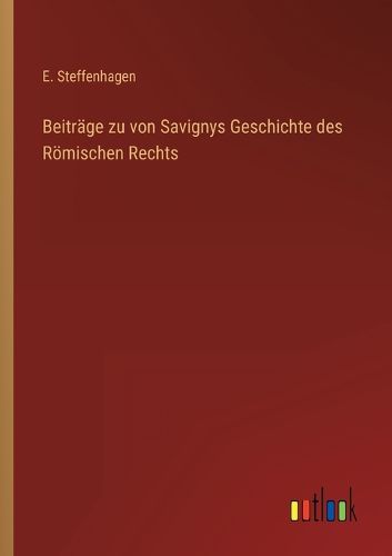 Cover image for Beitraege zu von Savignys Geschichte des Roemischen Rechts