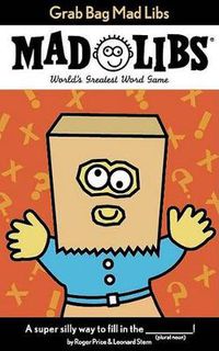 Cover image for Grab Bag Mad Libs: World's Greatest Word Game