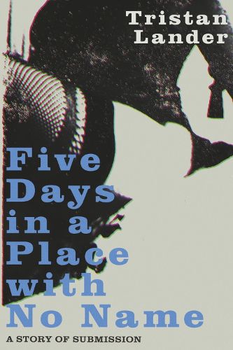 Cover image for Five Days in a Place with No Name