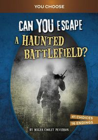 Cover image for Can You Escape a Haunted Battlefield?