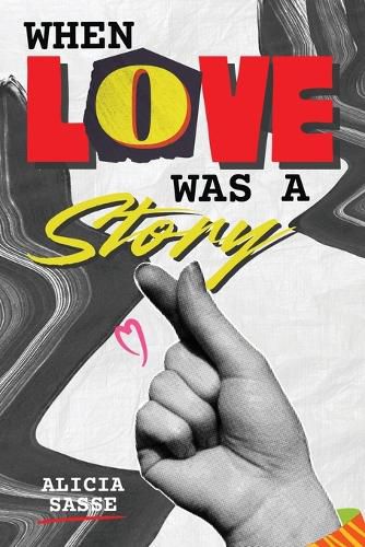 Cover image for When Love Was a Story