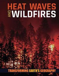 Cover image for Heat Waves and Wildfires