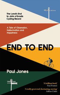 Cover image for End to End: 'A really great read, fascinating, moving' Adrian Chiles