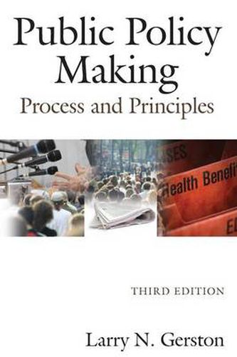 Cover image for Public Policy Making: Process and Principles