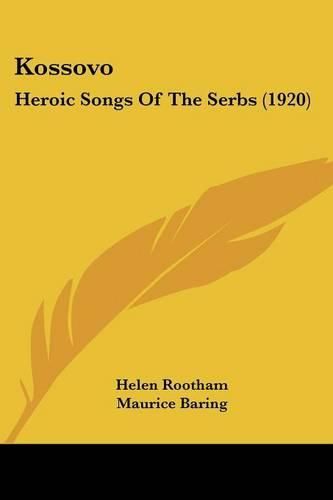 Cover image for Kossovo: Heroic Songs of the Serbs (1920)