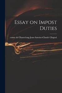 Cover image for Essay on Impost Duties