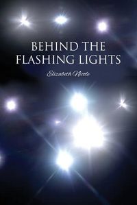 Cover image for Behind the Flashing Lights