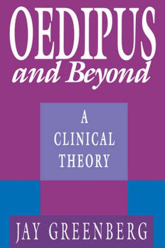 Cover image for Oedipus and Beyond: A Clinical Theory