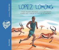 Cover image for Lopez Lomong: Todos estamos destinados a utilizar nuestro talento para cambiar la vida de las personas