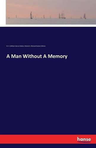 A Man Without A Memory