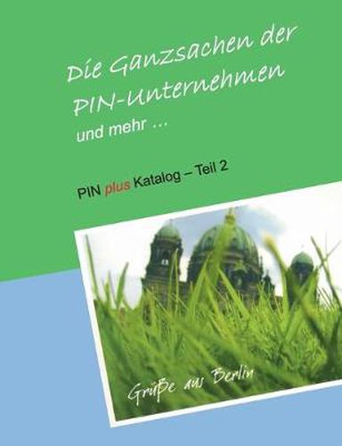 Cover image for Die Ganzsachen der PIN-Unternehmen und mehr: PIN plus Katalog - Teil 2