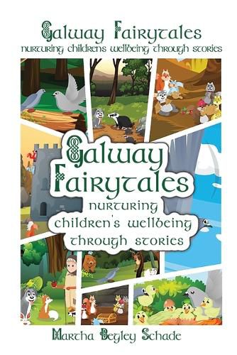 Cover image for Galway Fairytales: Nurturing Children's Wellbeing Through Stories