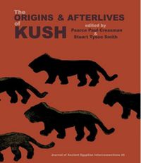 Cover image for The Origins & Afterlives of Kush