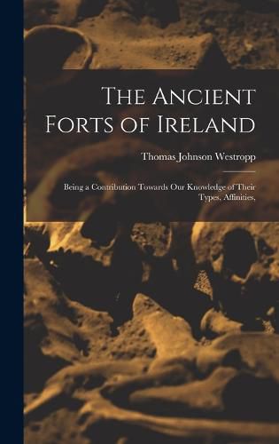 The Ancient Forts of Ireland