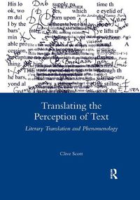 Cover image for Translating the Perception of Text: Literary Translation and Phenomenology