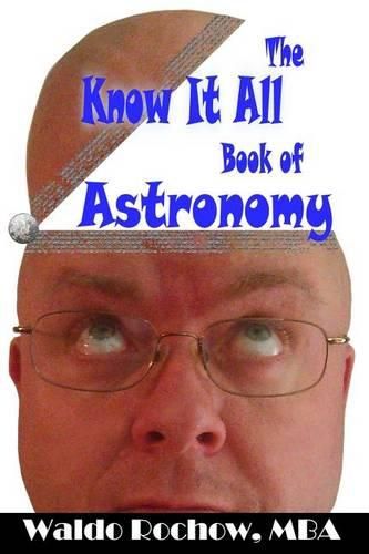 Cover image for The Know It All Book of Astronomy