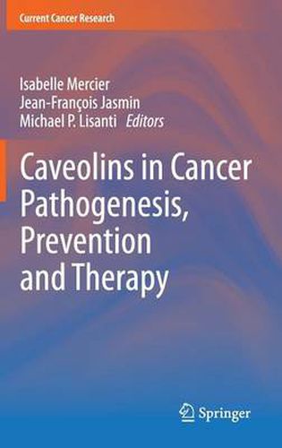 Cover image for Caveolins in Cancer Pathogenesis, Prevention and Therapy