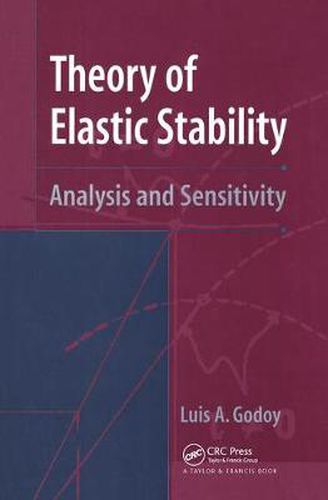 Cover image for Theory of Elastic Stability: Analysis and Sensitivity