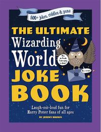 Cover image for The Ultimate Wizarding World Joke Book