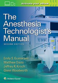 Cover image for The Anesthesia Technologist's Manual