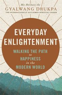 Cover image for Everyday Enlightenment: Your guide to inner peace and happiness