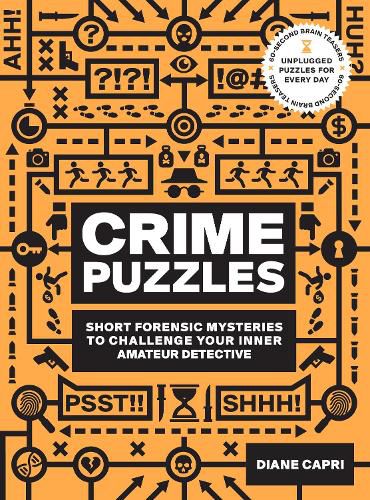 Cover image for 60-Second Brain Teasers Crime Puzzles: Short Forensic Mysteries to Challenge Your Inner Amateur Detective