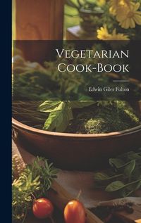 Cover image for Vegetarian Cook-book