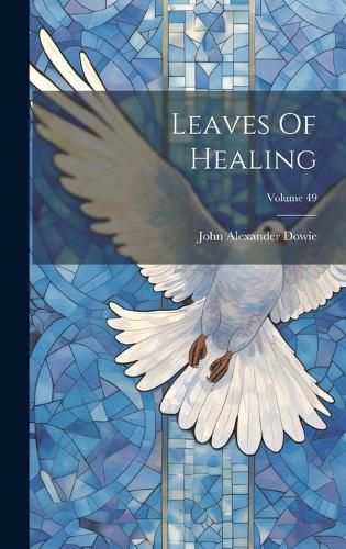 Cover image for Leaves Of Healing; Volume 49