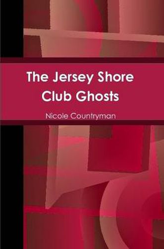 Cover image for The Jersey Shore Club Ghosts