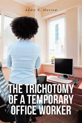 Cover image for The Trichotomy of a Temporary Office Worker