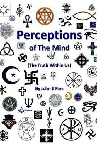 Cover image for Perceptions Of The Mind (The Truth Within Us)