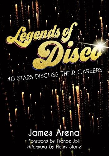 Cover image for Legends of Disco: 40 Stars Discuss Their Careers