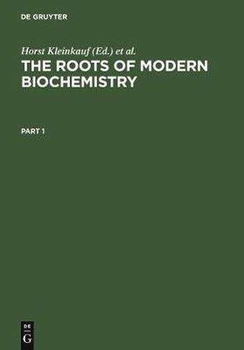 Cover image for The Roots of Modern Biochemistry: Fritz Lippmann's Squiggle and its Consequences
