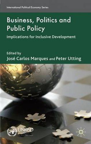 Cover image for Business, Politics and Public Policy: Implications for Inclusive Development