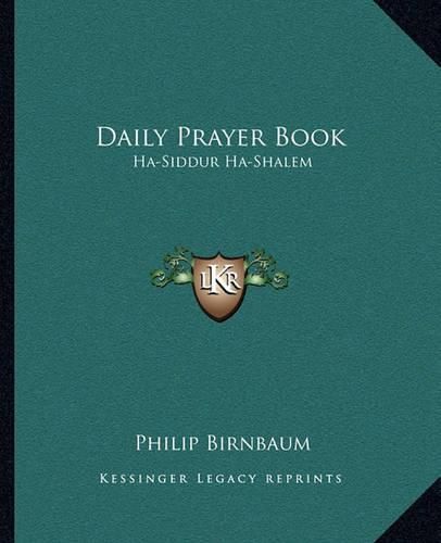 Cover image for Daily Prayer Book: Ha-Siddur Ha-Shalem