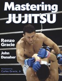 Cover image for Mastering Jujitsu