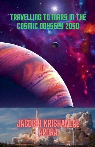 Cover image for Travelling to Mars in the Cosmic Odyssey 2050