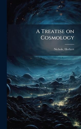 Cover image for A Treatise on Cosmology