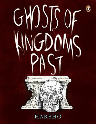 Cover image for Ghosts of Kingdoms Past