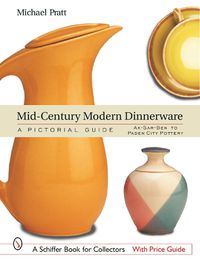 Cover image for Mid-century Modern Dinnerware:: A Pictorial Guide - Ak-Sar-Ben to Paden City Pottery