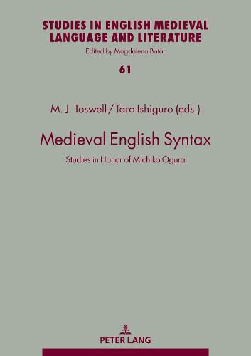 Medieval English Syntax: Studies in Honor of Michiko Ogura