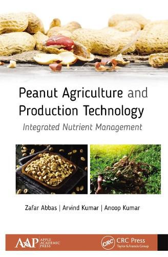 Cover image for Peanut Agriculture and Production Technology: Integrated Nutrient Management