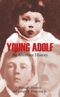 Cover image for Young Adolf: An Alternate History