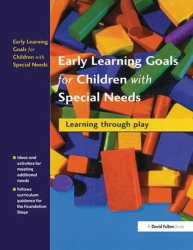 Cover image for Early Learning Goals for Children with Special Needs: Learning Through Play